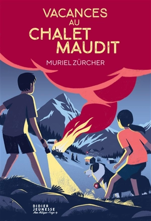 Vacances au chalet maudit - Muriel Zürcher