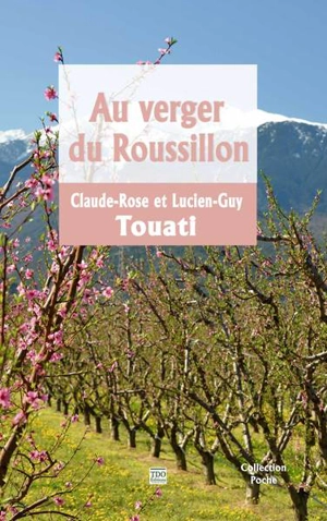 Au verger du Roussillon - Claude-Rose Touati