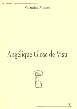 Angélique Glose de Visu - Valentine Mosset