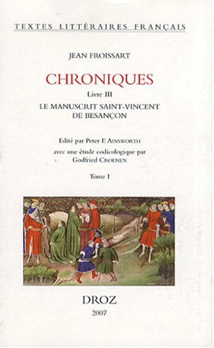 Chroniques, livre III : le manuscrit Saint-Vincent de Besançon, Bibliothèque municipale MS n° 865 - Jean Froissart