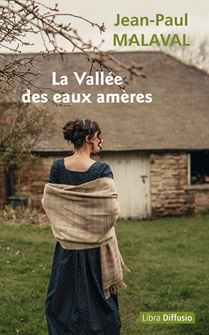 La vallée des eaux amères - Jean-Paul Malaval