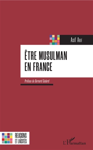 Etre musulman en France - Asif Arif