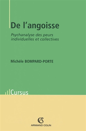 De l'angoisse : psychanalyse des peurs individuelles et collectives - Michèle Bompard-Porte