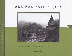 Arrière-pays niçois : vues anciennes - Jean Gilletta