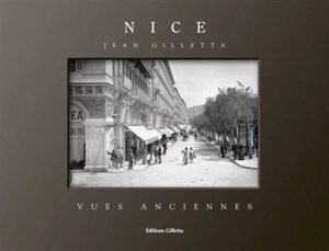 Nice : vues anciennes - Jean Gilletta