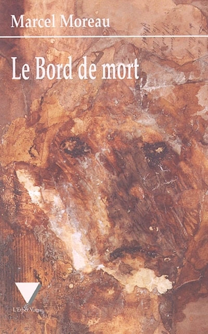 Le bord de mort - Marcel Moreau