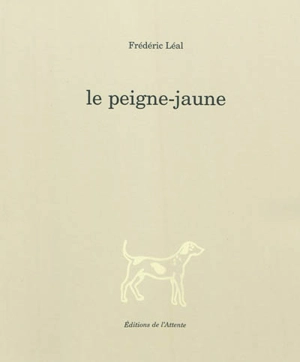 Le peigne-jaune - Fred Léal