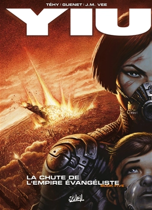 Yiu. Vol. 5. La chute de l'empire evangéliste - Téhy