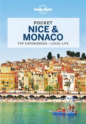 Pocket Nice & Monaco : top experiences, local life - Gregor Clark