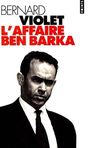 L'affaire Ben Barka - Bernard Violet