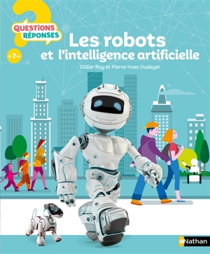 Les robots et l'intelligence artificielle - Didier Roy