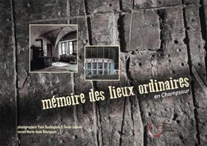 Mémoire des lieux ordinaires en Champsaur - Yves Desbuquois