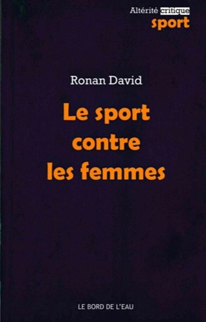 Le sport contre les femmes - Ronan David