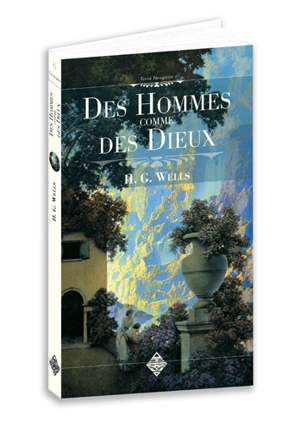 Des hommes comme des dieux - Herbert George Wells