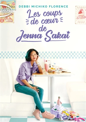 Les coups de coeur. Vol. 2. Les coups de coeur de Jenna Sakai - Debbi Michiko Florence