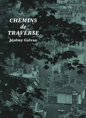 Chemins de traverse : Jérémy Galvan - Mayalen Zubillaga