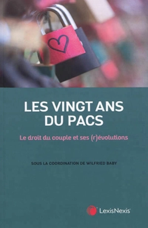 Les vingt ans du Pacs : le droit du couple et ses (r)évolutions