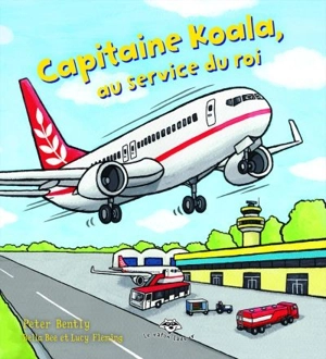 Capitaine Koala, au service du roi - Peter Bently