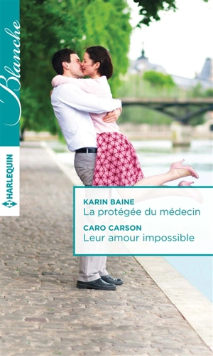 La protégée du médecin. Leur amour impossible - Karin Baine