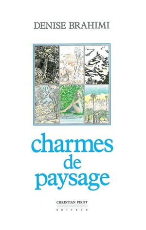 Charmes de paysage - Denise Brahimi