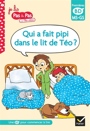 Qui a fait pipi dans le lit de Téo ? : MS, GS - Isabelle Chavigny