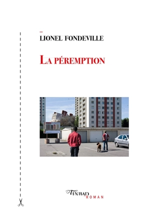 La péremption - Lionel Fondeville