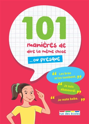 101 manières de dire la même chose... ou presque - Roland Eluerd