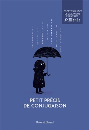 Petit précis de conjugaison - Roland Eluerd