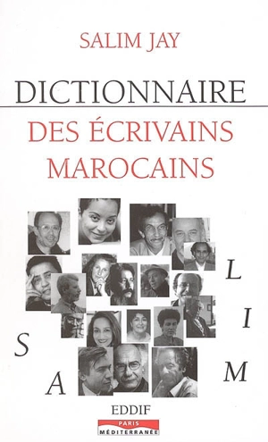 Dictionnaire des écrivains marocains - Salim Jay