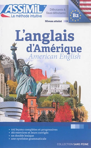 L'anglais d'Amérique : débutants & faux-débutants : niveau atteint B2. American English - David Applefield