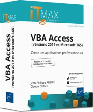 VBA Access : versions 2019 et Microsoft 365 : créez des applications professionnelles - Jean-Philippe André