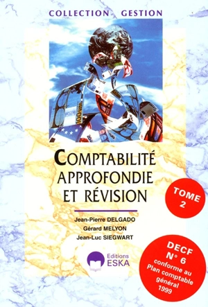 Comptabilité approfondie. Vol. 2. Comptabilité des sociétés - Jean-Pierre Delgado