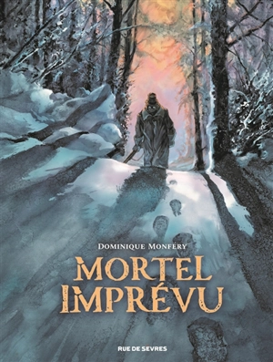 Mortel imprévu - Dominique Monféry