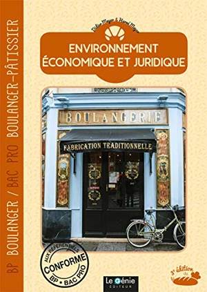 Environnement économique et juridique : BP boulanger, bac pro boulanger-pâtissier - Didier Meyer