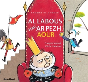 Al labous hag ar pezh aour - François Vincent