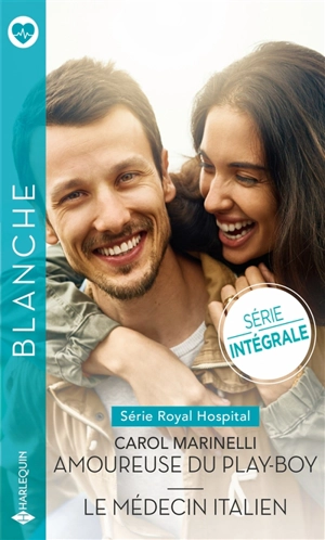 Royal Hospital : série intégrale - Carol Marinelli