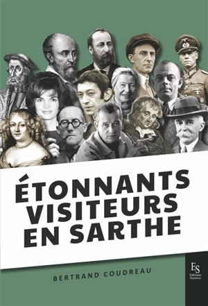 Etonnants visiteurs en Sarthe - Bertrand Coudreau