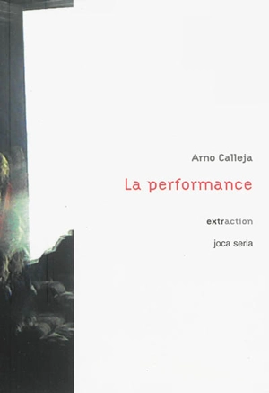 La performance - Arno Calleja