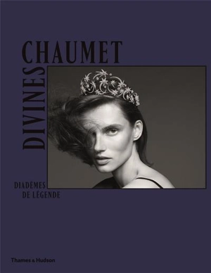 Divines Chaumet : diadèmes de légende - Clare Phillips