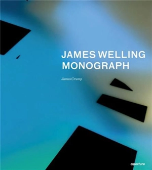 James Welling Monograph - James Welling