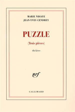 Puzzle : trois pièces : théâtre - Marie Ndiaye