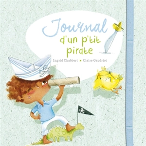 Journal d'un p'tit pirate - Ingrid Chabbert