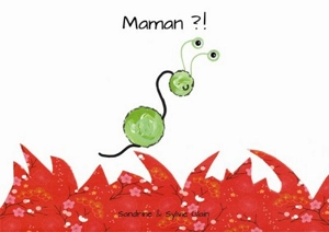 Maman ?! - Sandrine Clain