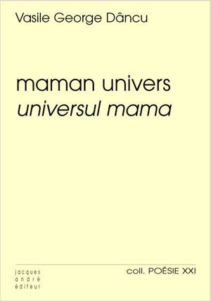 Maman univers. Universul mama - Vasile George Dâncu