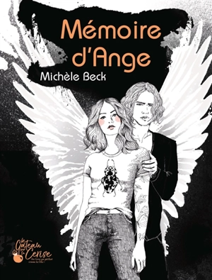 Mémoire d'ange. Vol. 1. La potentielle - Michèle Beck