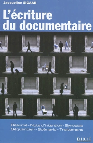 L'écriture du documentaire - Jacqueline Sigaar