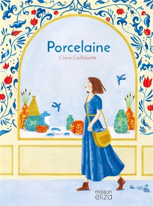 Porcelaine - Claire Caillebotte