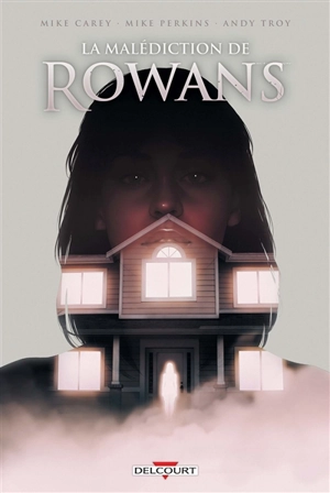 La malédiction de Rowans - Mike Carey