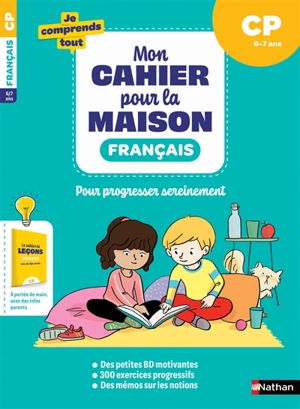 Mon cahier pour la maison : français CP, 6-7 ans : pour progresser sereinement - Véronique Calle