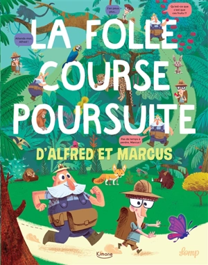 La folle course-poursuite d'Alfred et Marcus - Stephan Lomp